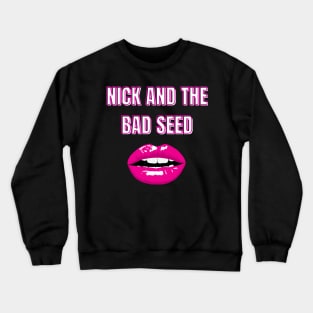 nick cave red lips Crewneck Sweatshirt